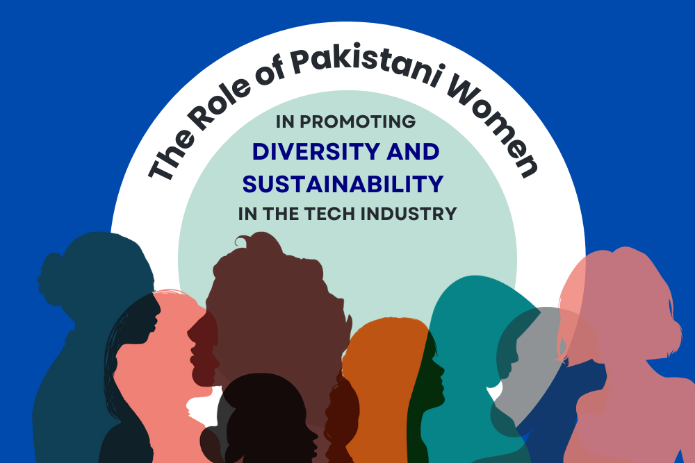 The Role of Pakistani Women in Promoting Diversity and Sustainability in the Tech Industry 1 The Role of Pakistani Women in Promoting Diversity and Sustainability in the Tech Industry.png