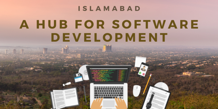 Why Islamabad is becoming a Hub for Software Development
